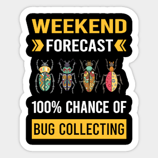 Weekend Forecast Bug Collecting Insect Insects Bugs Sticker